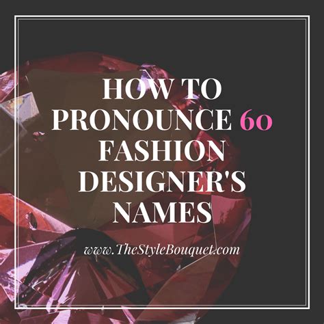 how to pronounce fashion names